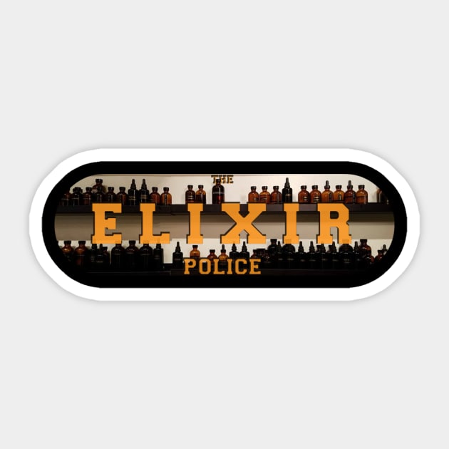 The Elixir Police Sticker by Courage2B